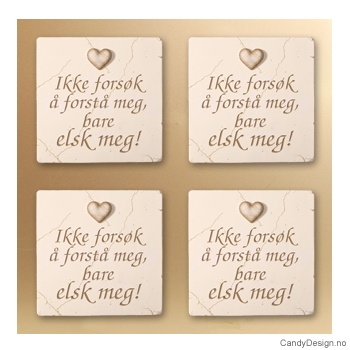 Magnetplate med hjerte og tekst - Ikke forsøk å forstå meg, bare elsk meg!