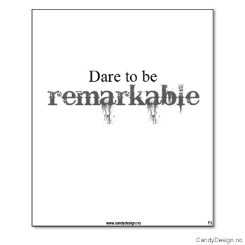 Kjøleskapsmagnet i gummi med visdomsord - Dare to be remarkable