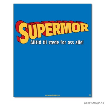 Kjøleskapsmagnet i gummi med visdomsord - Supermor alltid til stede for oss alle!