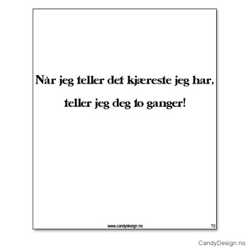 Kjøleskapsmagnet i gummi med visdomsord - Når jeg teller det kjæreste jeg har, teller jeg deg to ganger